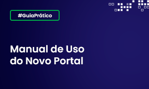 Guia - Manual de Uso do Novo Portal